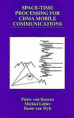 Space-Time Processing for CDMA Mobile Communications