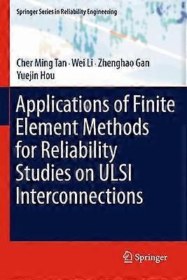 Applications of Finite Element Methods for Reliability Studies on ULSI Interconnections