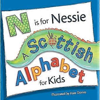 N is for Nessie A Scottish Alphabet for Kids