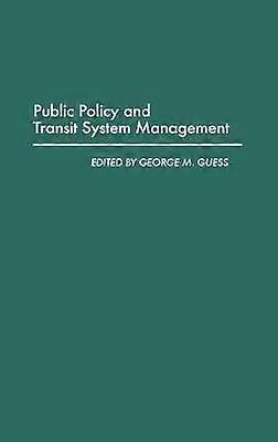 Public Policy and Transit System Management