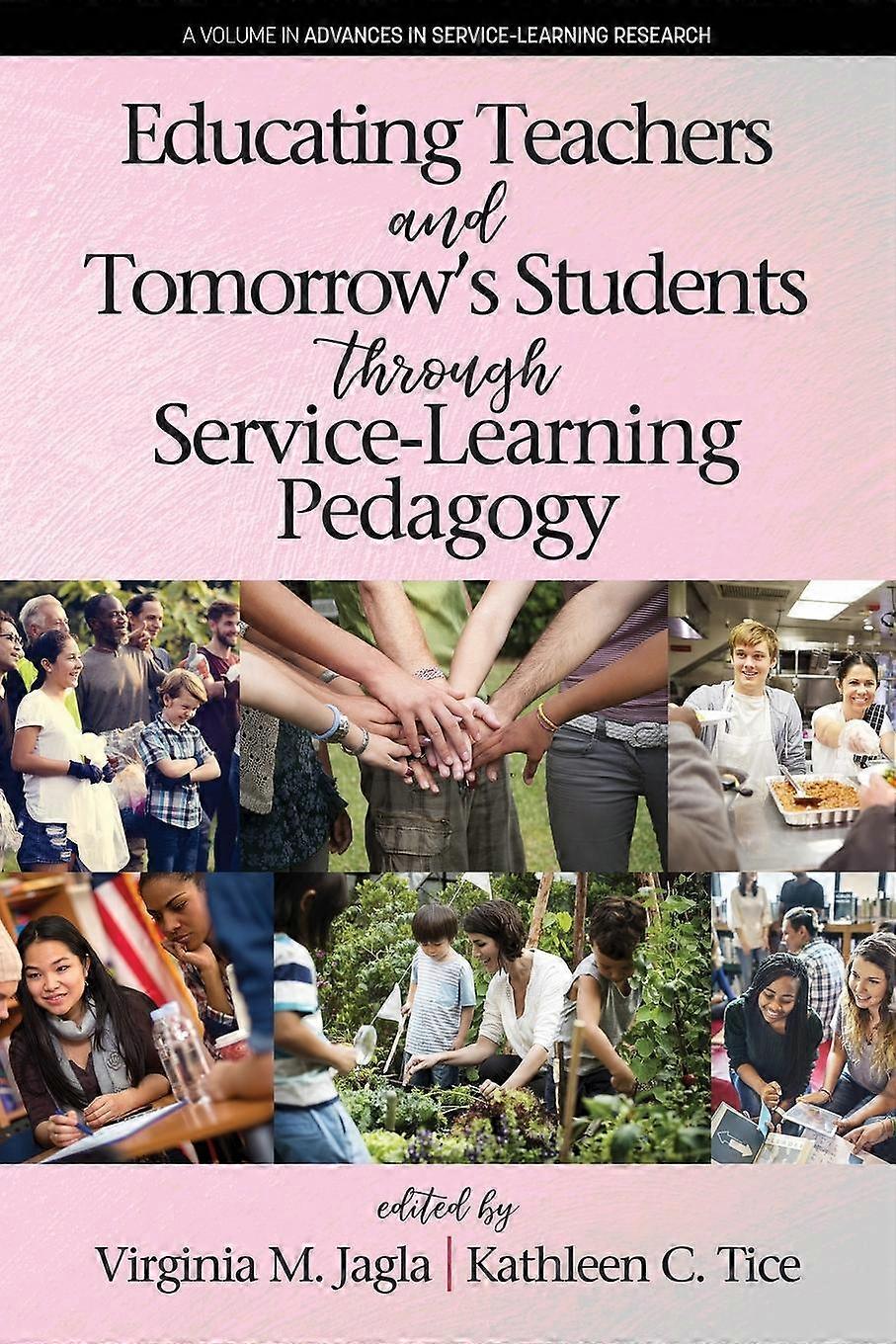 Educating Teachers And Tomorrows Students Through Servicelearning Pedagogy Paperback