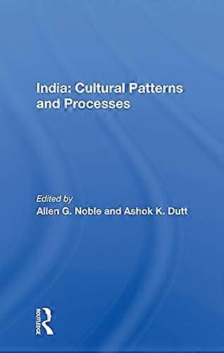 India Cultural Patterns And Processes