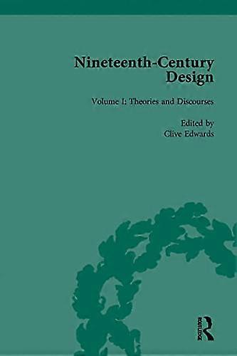 Nineteenth Century Design: Theories and Discourses