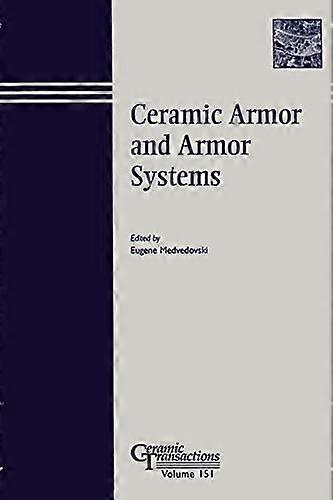 Ceramic Armor and Armor Systems