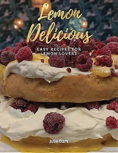 Lemon Delicious - Julie Dart - Cookery food by ingredient - Austin Macauley Publishers - Paperback
