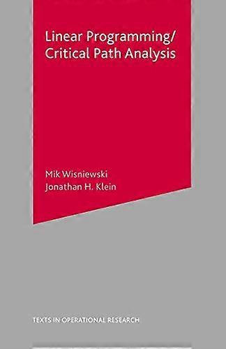 Critical Path Analysis and Linear Programming (Texts in Operational Research)