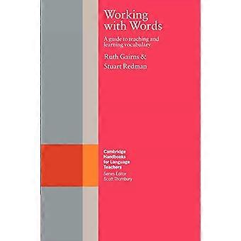 Arbeide med ord: En veiledning til undervisning og læring av vokabular (Cambridge-håndbøker for språklærere): En veiledning til undervisning og læring av vokabular