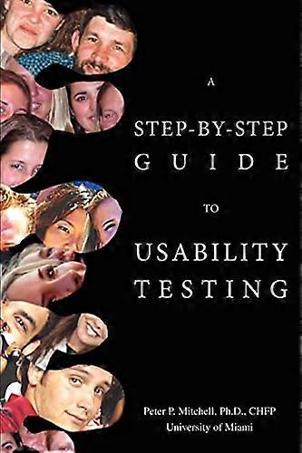 A Step-by-Step Guide to Usability Testing