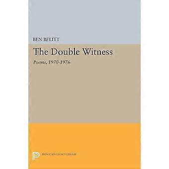 The Double Witness: Poems: 1970-1976 (Princeton Series of Contemporary Poets)
