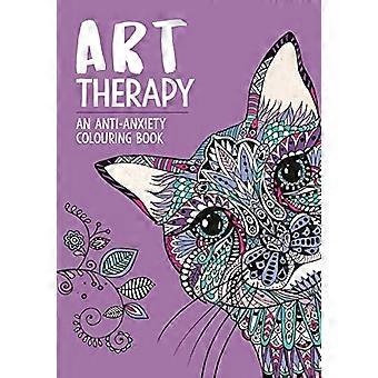Kunsttherapie: Ein Anti-Angst-Malbuch