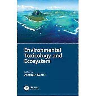 Environmental Toxicology And Ecosystem - Taylor & Francis Ltd