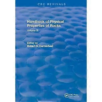 Handbook Of Physical Properties Of Rocks 1984 Volume Iii - Taylor & Francis Ltd