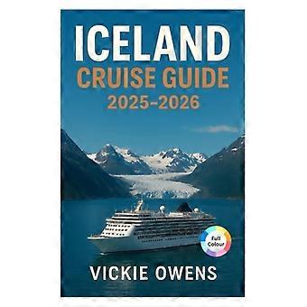 Guida Crociere Islanda 2025-2026 Reykjavík, Akureyri, Ísafjörður, Seyðisfjörður, Grundarfjörður con compagnie di crociera, porti di scalo, escursioni, itinerari