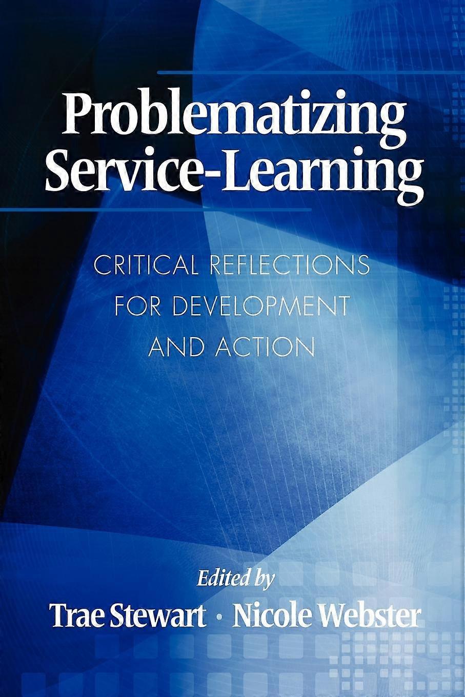 Problematizing Service-learning Critical Reflections For Development And Action - Emerald Publishing Ltd - Paperback - en Book