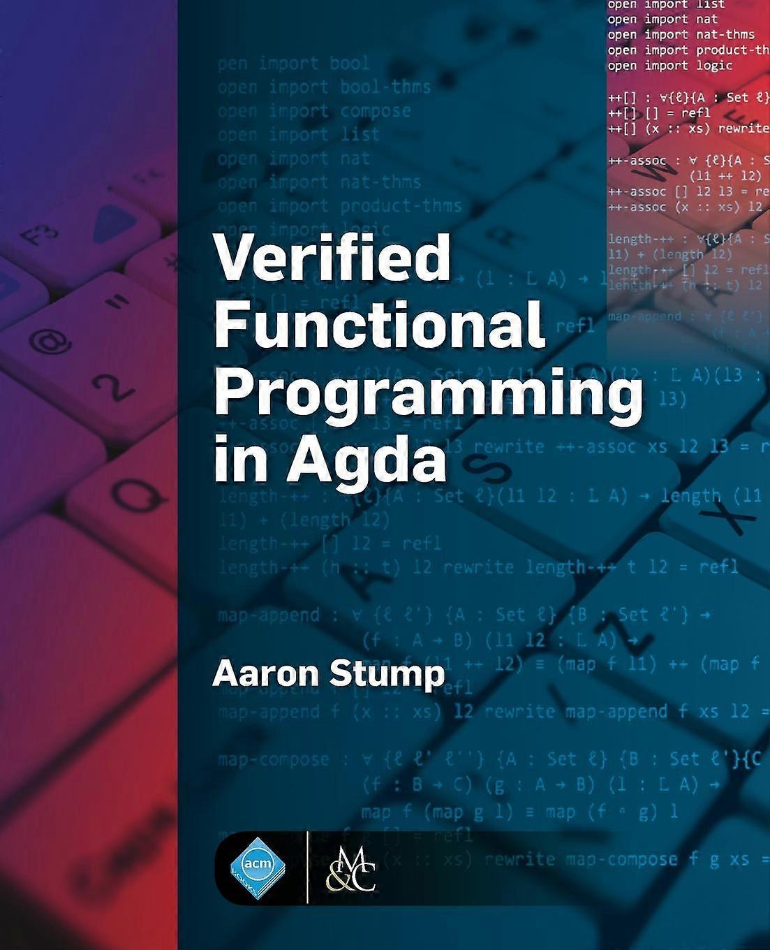 Verified Functional Programming In Agda - Aaron Stump - Paperback - en Book