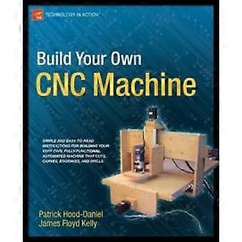 Build Your Own Cnc Machine - Patrick Hood-Daniel - Paperback - en Book