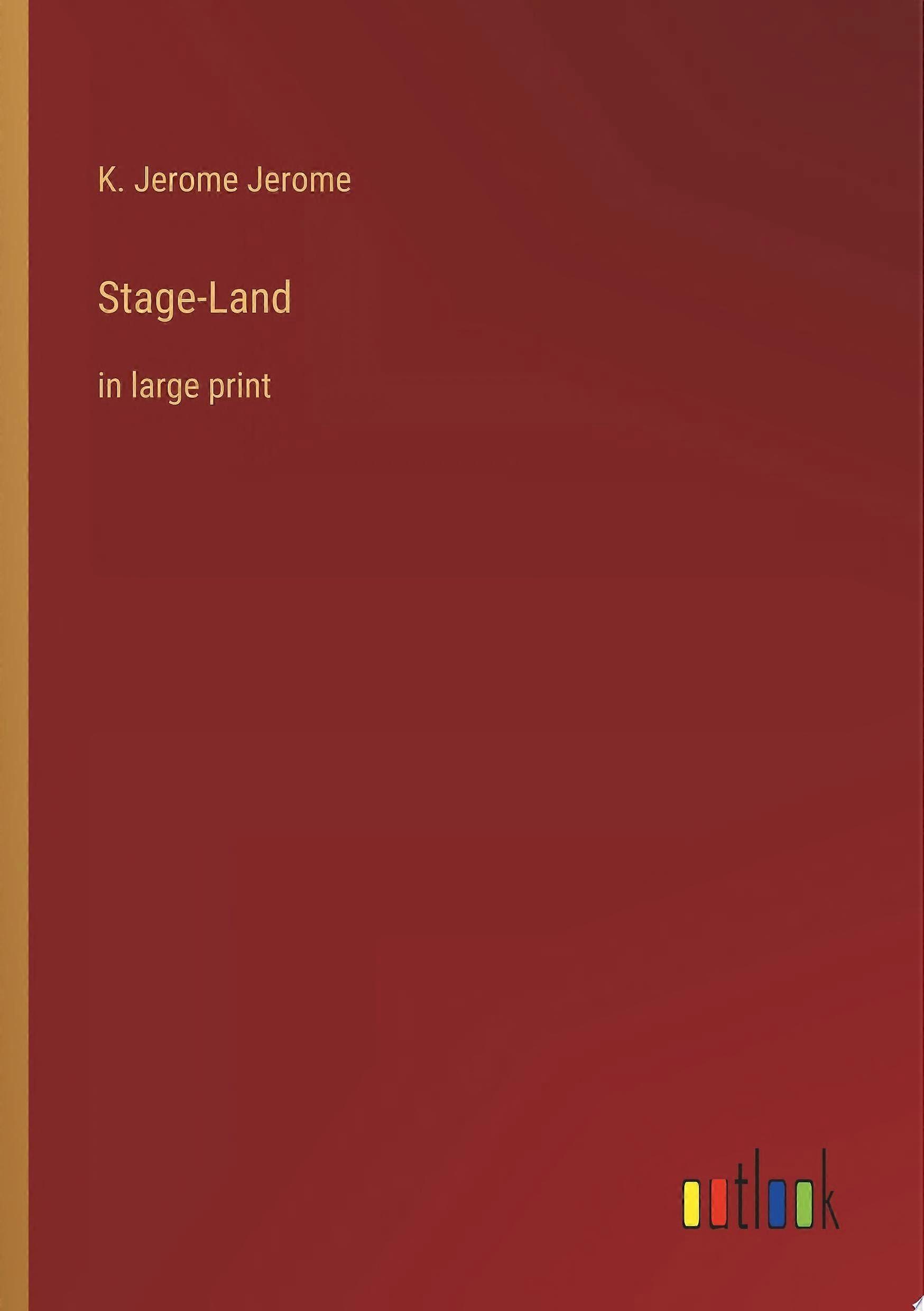 Stage-land in large print