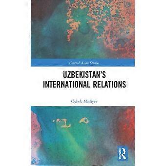 Relações Internacionais do Uzbequistão - Oybek Madiyev - Capa dura - Livro em inglês - História
