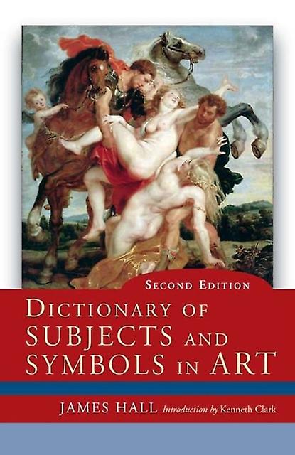 Dictionary Of Subjects And Symbols In Art by James Hall Paperback