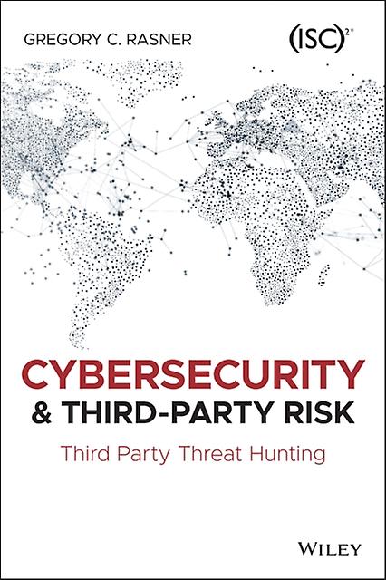 Cybersecurity And Thirdparty Risk by Gregory C. Rasner Paperback Book