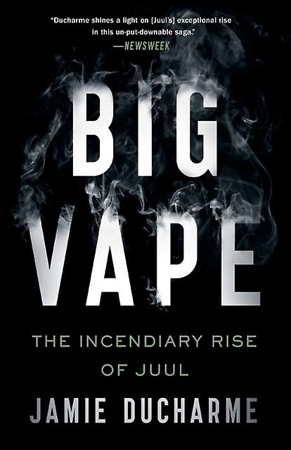Big Vape - Jamie Ducharme - History: specific events and topics - St Martin's Press - Paperback