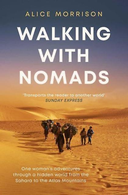 Walking With Nomads by Alice Morrison Paperback