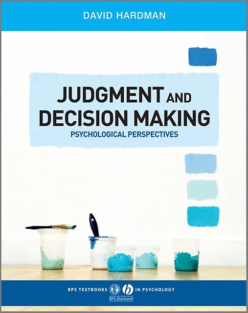 Judgment Decision Making - David Hardman