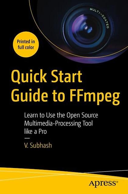 Snelstartgids voor Ffmpeg door V. Subhash Paperback Boek