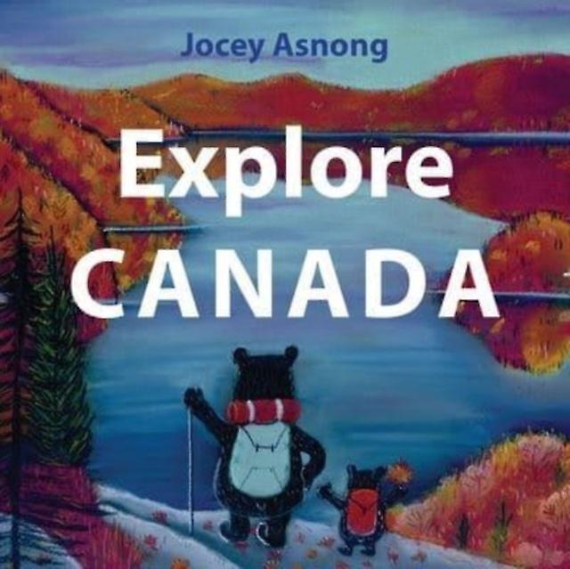 Explore Canada by Jocey Asnong Paperback Book