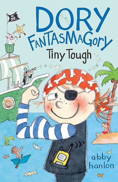 Dory Fantasmagory Tiny Tough by Abby Hanlon Paperback