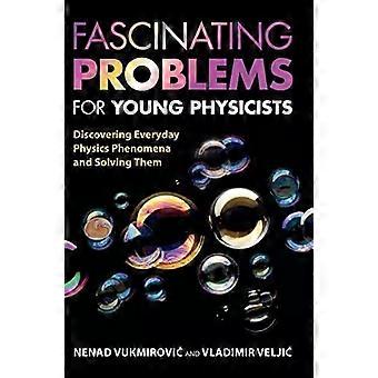 Problemas fascinantes para jovens físicos - Nenad Vukmirovi