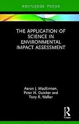 The Application of Science in Environmental Impact Assessment