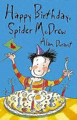 Happy Birthday Spider McDrew