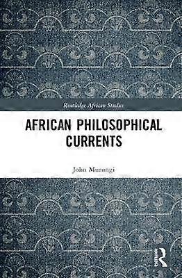 African Philosophical Currents