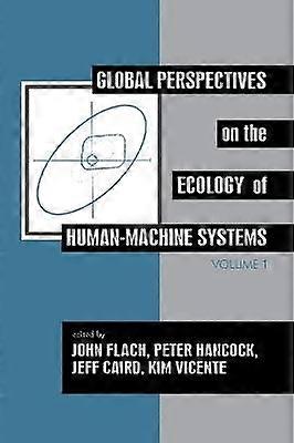 Global Perspectives on the Ecology of Human-Machine Systems