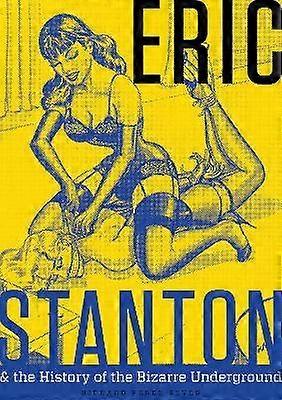 Eric Stanton e la storia del bizzarro underground