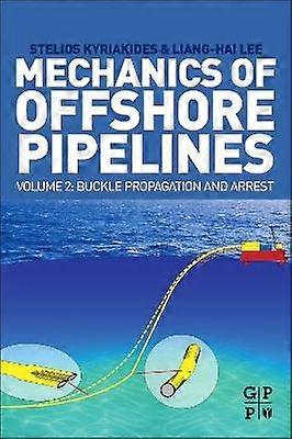 Mechanics of Offshore Pipelines Volume 2
