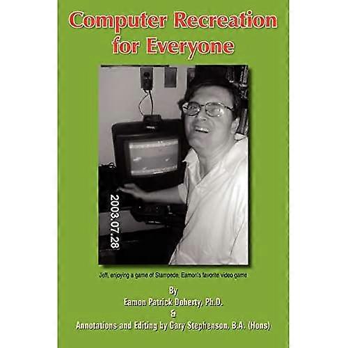 Computer Recreation for Everyone