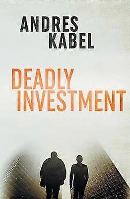 Deadly Investment