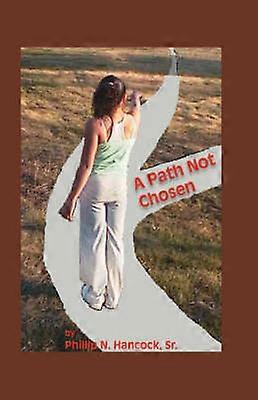 A Path Not Chosen