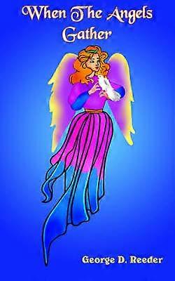 When The Angels Gather
