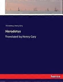 Herodotustranslated By Henry Cary - Herodotus