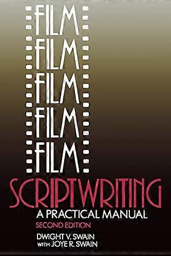Film Scriptwriting: A Practical Manual