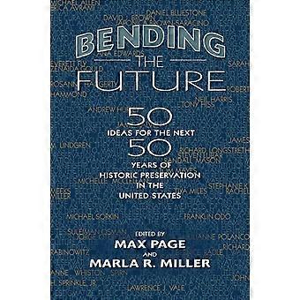 Bending The Future Paperback