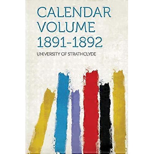 Calendar Volume 1891-1892
