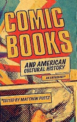 Comic Books and American Cultural History