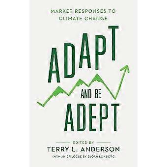 Adapt and Be Adept