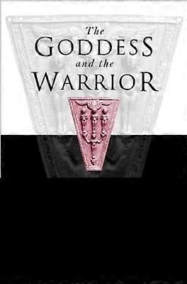 Goddess and the Warrior