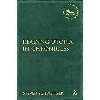 Reading Utopia In Chronicles - Steven James Schweitzer - Paperback - en Book