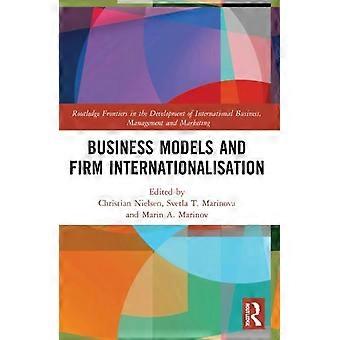 Business Models And Firm Internationalisation - Taylor & Francis Ltd